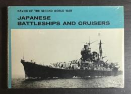 JAPANESE BATTLESHIPS AND CRUISERS [NAVIES OF THE SECOND WORLD WAR]