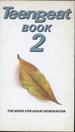 TeenBeat Book 2  THE BOOK FOR OZAKI GENERATION(尾崎豊)