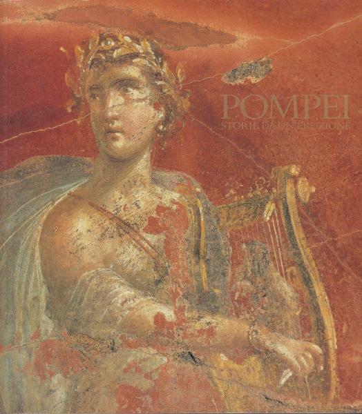 ポンペイの輝き : 古代ローマ都市最後の日