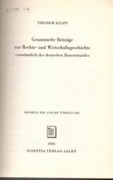 Gesammelte Beitraege zur Rechts-und Wirtschaftsgeschichte vornehmlich des deutschen Bauernstandes