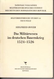 Das Milit〓rwesen im deutschen Bauernkrieg 1524 - 1526