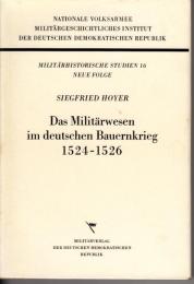 Das Milit〓rwesen im deutschen Bauernkrieg 1524 - 1526