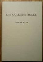 DIE GOLDENE BULLE  Facsimile Edition Codex Vindobonensis 338