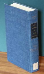 The Works of John Dryden volume 11: Plays: the Conquest of Granada Part I and Part Ii; Marriage-〓-la-mode and the Assignation: Or Love in a Nunnery （英文）