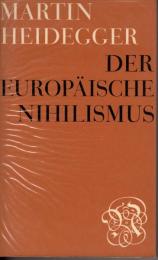 DER EUROPAISCHE NIHILISMUS　（独文）　（ヨーロッパのニヒリズム）