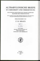 Altbabylonische Briefe in Umschrift und Übersetzung. Heft 11. Letters from  Collections in Philadelphia Chicago and Berkeley