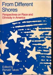 From different shores : perspectives on race and ethnicity in America