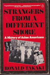 Strangers from a different shore : a history of Asian Americans