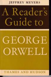 A reader's guide to George Orwell