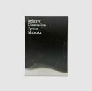 石塚源太　かかわりの様相　／　Genta Ishizuka Relative Dimension
