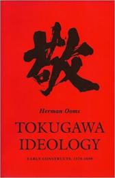 Tokugawa ideology : early constructs, 1570-1680