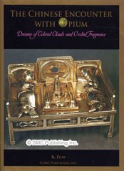 THE CHINESE ENCOUNTER WITH OPIUM 中国アヘンとの遭遇