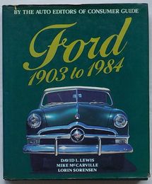 Ford： 1903 to 1984　By the auto editors of consumer guide(英文)