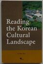 Reading the Korean Cultural Landscape(英文)l