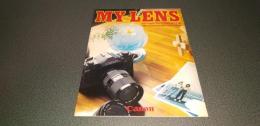 ＭＹ　ＬＥＮＳ　キヤノンＮｅｗＦＤレンズ活用ガイダンス’８０　一眼レフカメラを１００％使いこなしてみないか