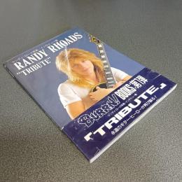ランディ・ローズ写真／インタビュー集　ＲＡＮＤＹ　ＲＨＯＡＤＳ：ＴＲＩＢＵＴＥ