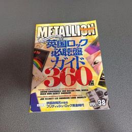 ＭＥＴＡＬＩＯＮ３８　ＢＵＲＲＮ！（バーン）２０１１年５月号臨時増刊　英国ロック必聴盤ガイド３６０選　他