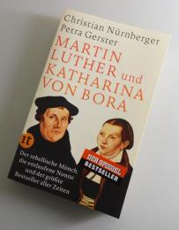 Martin Luther und Katharina von Bora：（マルティン・ルターとカタリナ・ルター）
Der rebellische Moench, die entlaufene Nonne und der groesste Bestseller aller Zeiten