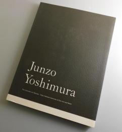 吉村順三建築展：建築家吉村順三の作品とその世界： 東京藝術大学建築科100周年記念
