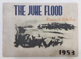 『THE JUNE FLOOD』  熊本県 昭和28年6月26日大水害