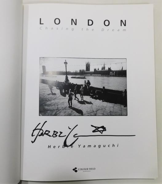 ハービー・山口　写真集　LONDON AFTER THE DREAM サイン入り London after the Dream（With OBI） - ハービー・山口 / Herbie