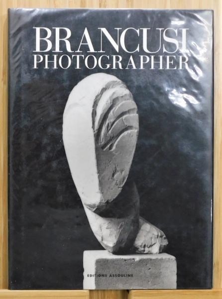 BRANCUSI photographer ブランクーシ写真集