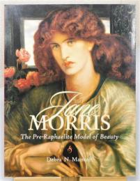 洋書『Jane Morris : the Pre-Raphaelite model of beauty / ジェーン・モリス : ラファエル前派の美のモデル』