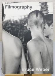 『Filmography』ブルース・ウェバー写真集