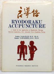 洋書『良導絡 RYODORAKU ACUPUNCTURE : A guide for the application of Ryodoraku therapy』