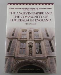 「The Angevin Empire and the Community of the Realm in England」