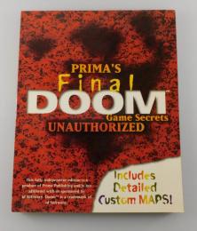Final DOOM Game Secrets：Unauthorized ：
(Secrets of the Games Series)