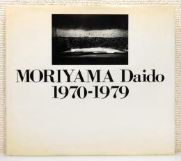 写真集『Moriyama Daido 1970-1979』
