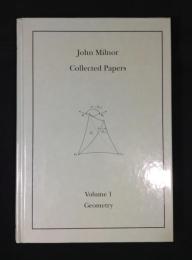 Collected papers of John Milnor Volume1 Geometry