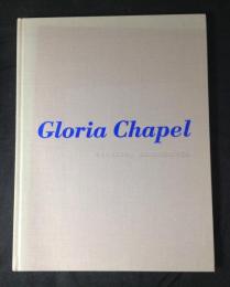Gloria Chapel　グロリア　チャペル　建設の記録