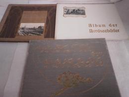20世紀初頭　ドイツのアルバム　
Album von Berlin、Album von m〓nchen、Album von Harz、Album von Rostock,、Album von R〓gen、Album von Bremen、Album von DRESDEN UND DER S〓CHSISCHEN SCHWEIZ、Album der nordseeb〓der、DER RHEIN BON MAINZ BIS K〓LN　9冊