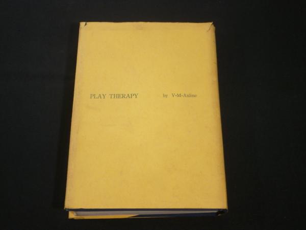 遊戯療法(V.M.アクスライン 著 ; 小林治夫 訳) / 古本、中古本、古書籍