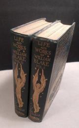 Life of Willam Blake: With Selections from his Poems and Other Writings/ in Two Volumes
