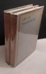 THE LIFE OF WILLIAM BLAKE  in two volumes