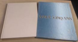 PARIS VINGT-CINQANS　25歳のパリス　創業25周年史