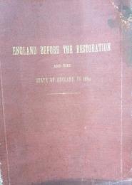 ENGLAND BEFORE THE RESTORATION ―AND THE STATE OF ENGLAND IN 1685