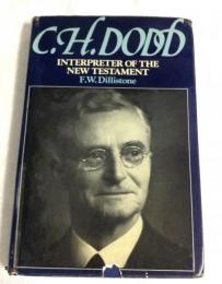 C. H. Dodd interpreter of the New Testament
