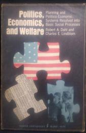 Politics, Economics, and Welfare