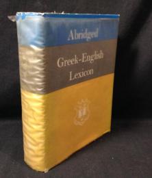 A Lexicon Abridged from Liddell and Scott's Greek-English Lexicon