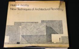 New Techniques of Architectural Rendering