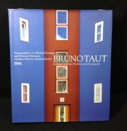 Bruno Taut 1880 - 1938. Architekt zwischen Tradition und Avantgarde(洋書/ブルーノ・タウト 建築作品集)