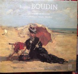 EUGENE BOUDIN Peintures et dessins
