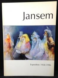 ジャン・ジャンセン展 : 愛と哀しみを描いて60年 /, 大丸ミュージアム・東京, 塚原章夫執筆 ; 大丸ミュージアム・東京, R&Fインターナショナル編