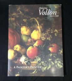 Antoine Vollon (1833-1900) "A Painter's Painter" 図録　