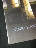 Kimio Kawaguchi works : 川口起美雄作品集