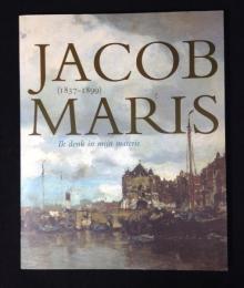 Jacob Maris (1837-1899) ik denk in mijn materie　　